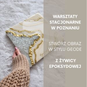 Warsztaty stacjonarne - obraz z żywicy w stylu geode